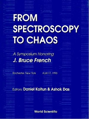 cover image of From Spectroscopy to Chaos--A Symposium Honoring J Bruce French